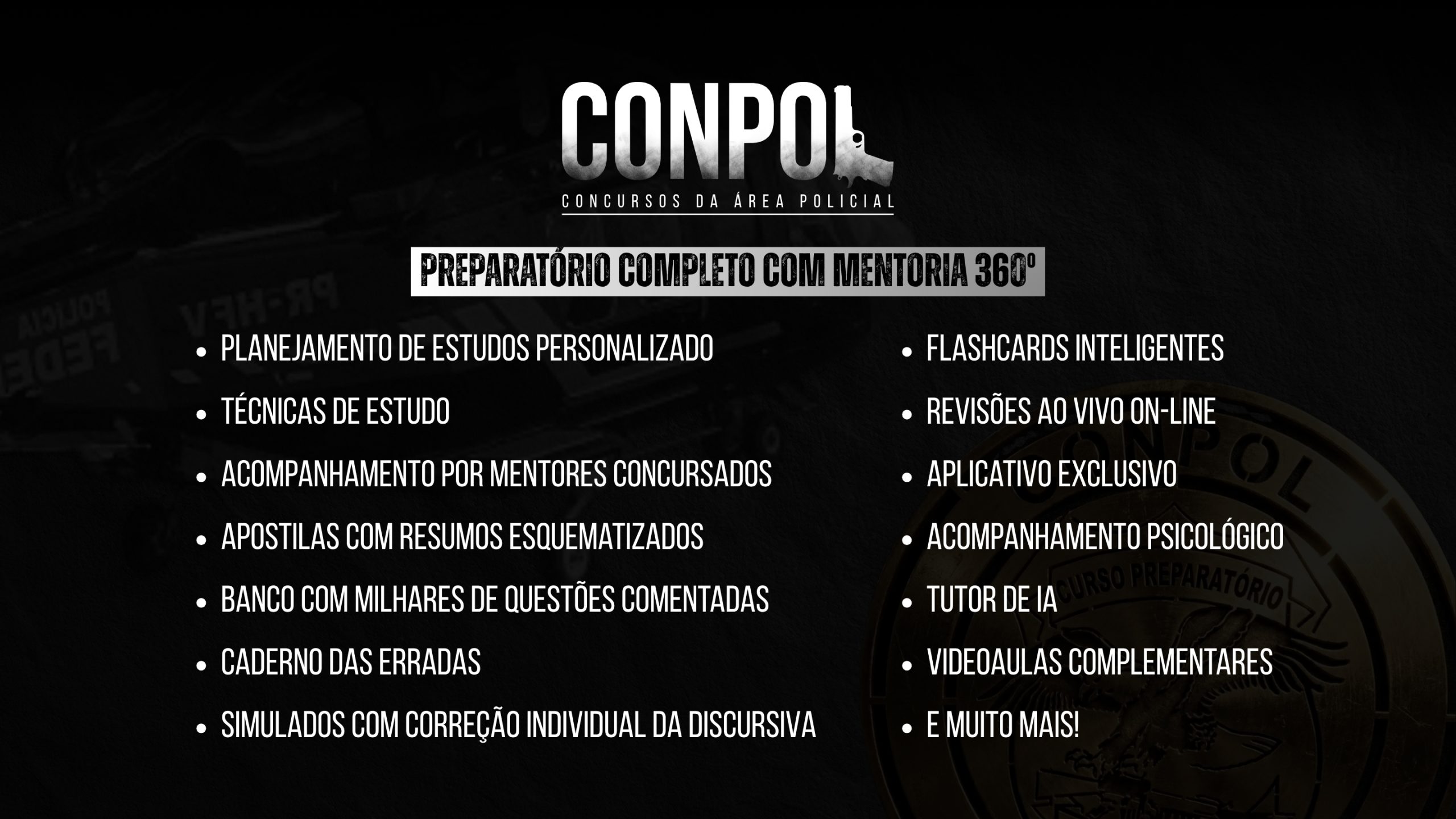 CONPOL - Preparatório Completo com Mentoria 360° - Lista de recursos oferecidos