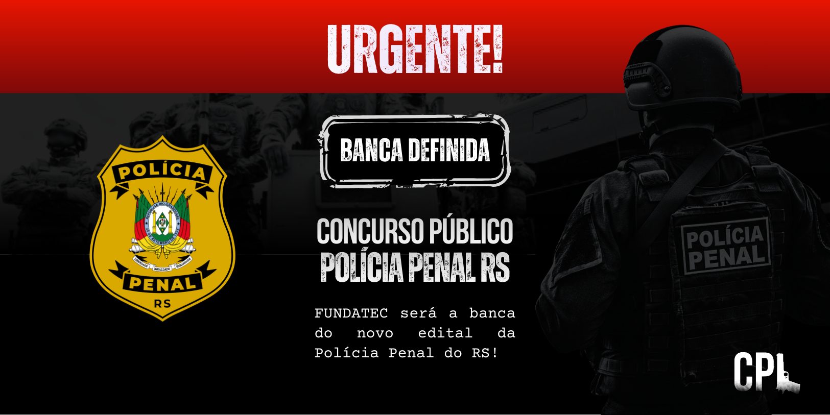 FUNDATEC definida como banca do concurso da Polícia Penal RS