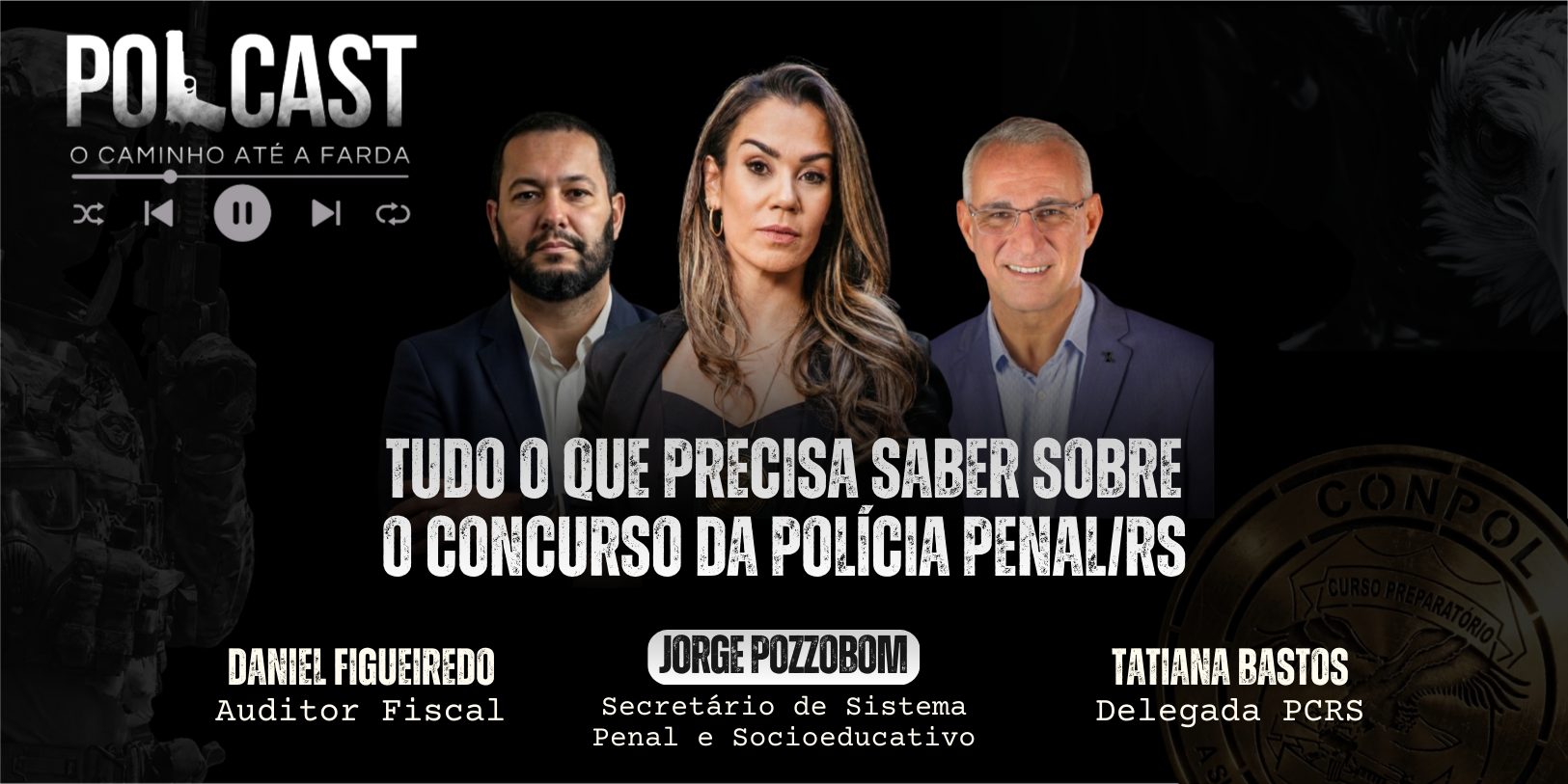 POLCAST - Podcast CONPOL sobre concursos policiais